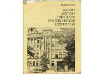 1979 m. leidykla „Mokslas“ išleido M. Martynaičio knygą „Kauno Antano Sniečkaus politechnikos institutas“