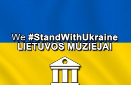 Lietuvos muziejų asociacija prieš Rusijos agresiją Ukrainoje