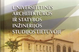 Universitetinės architektūros ir statybos inžinerijos studijos Lietuvoje
