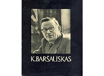 Knyga „Kazimieras Baršauskas“, išleista 65-osioms jo gimimo metinėms, 1969 m. (Originalas – KTU muziejuje)