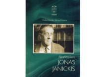 Knyga. V. Janickis, B. Railienė. Akademikas Jonas Janickis. Kaunas: Technologija, 2006 m. (KTU muziejus)